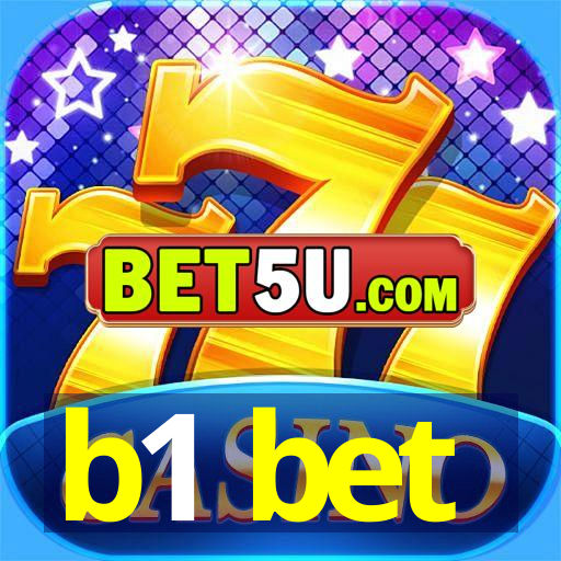 b1 bet